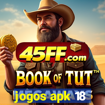 jogos apk 18